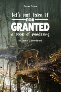 Let’s Not Take it for Granted – Volume 1